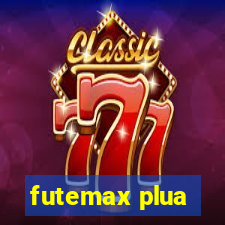 futemax plua